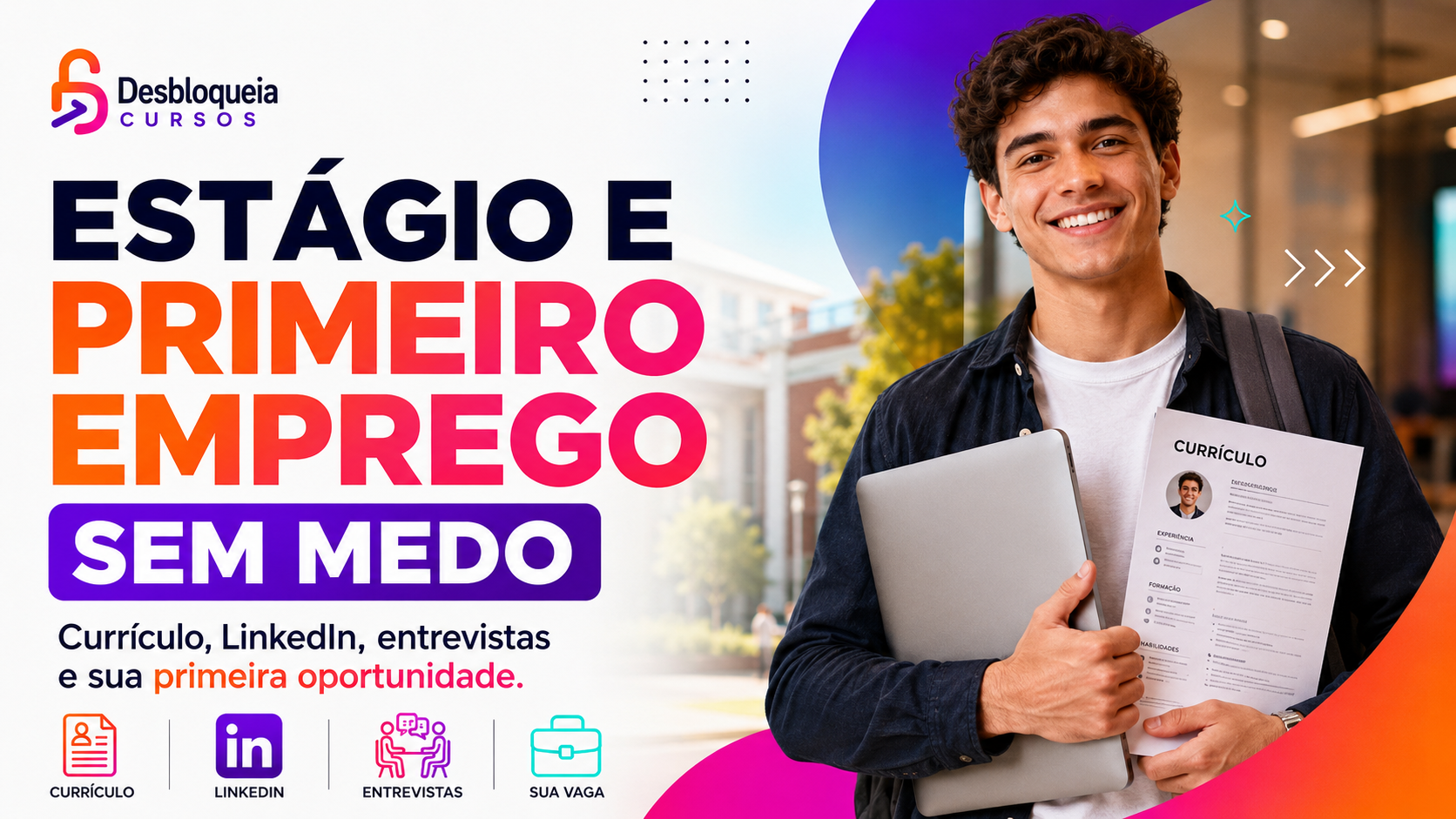 Estágio e Primeiro Emprego sem Medo
