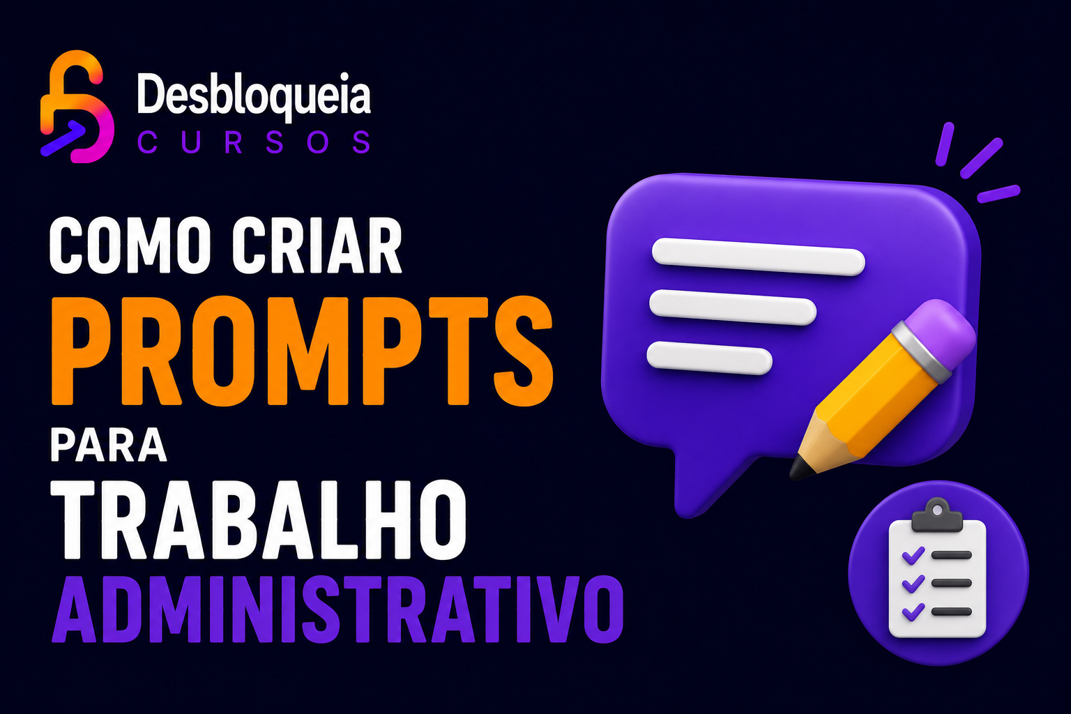 Como criar prompts para trabalho administrativo